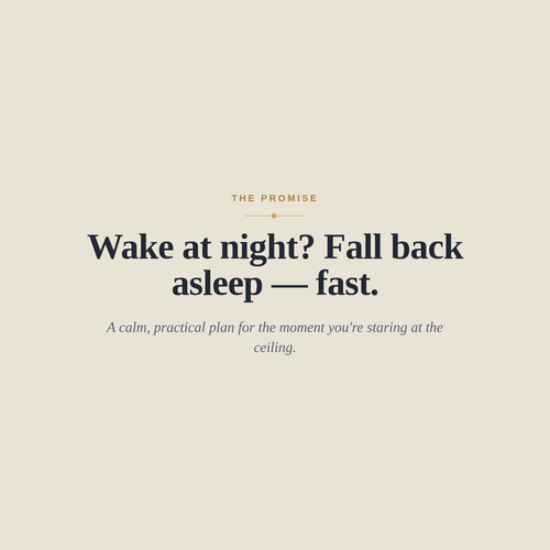The 3 A.M. Fix — Why You Wake at Night and How to Fall Back Asleep