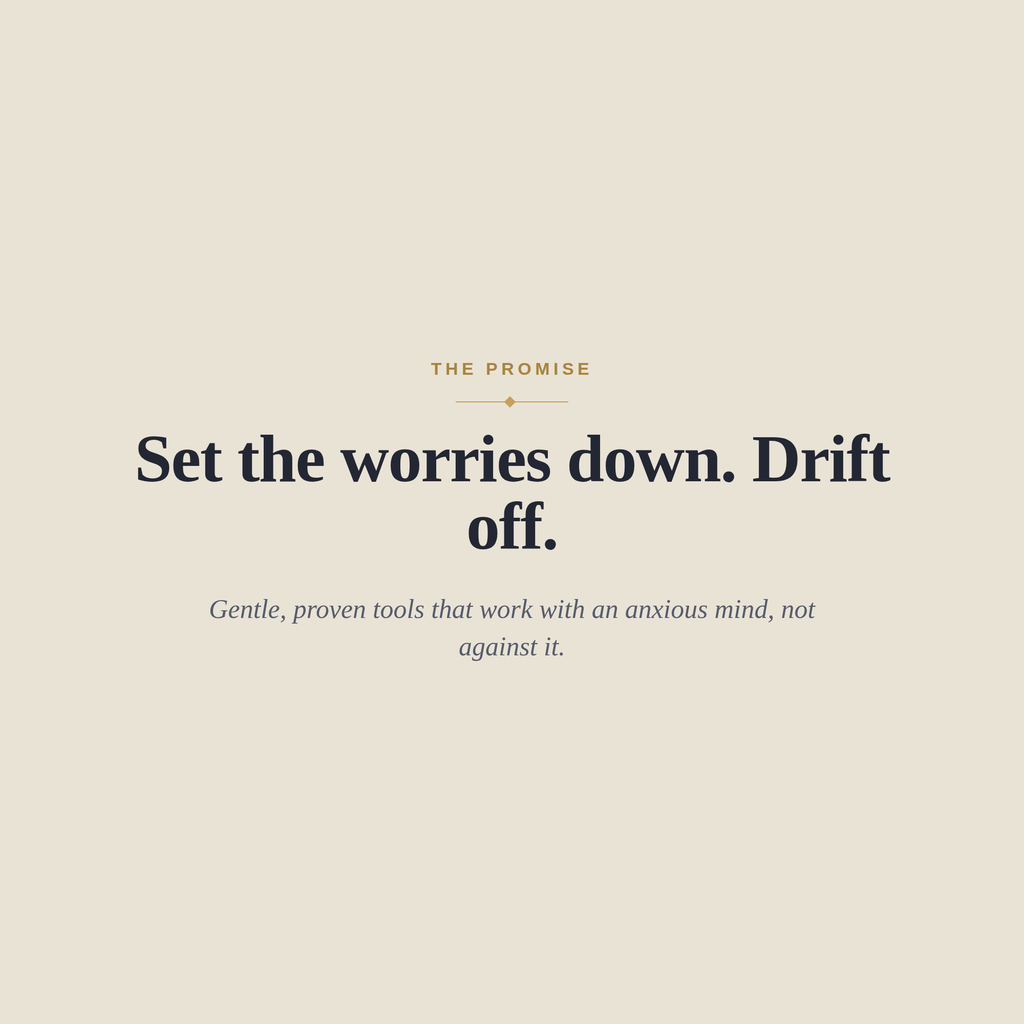 The Quiet Mind — Calm a Racing Mind and Drift Off with Ease