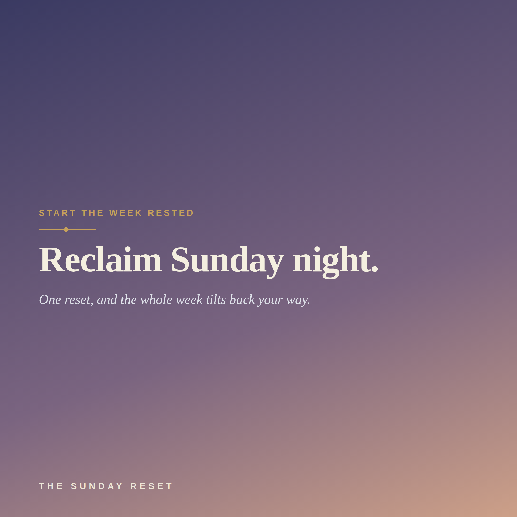 The Sunday Reset — Beat Sunday-Night Insomnia and Weekend Drift